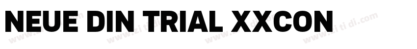 NEUE DIN TRIAL XXCON字体转换